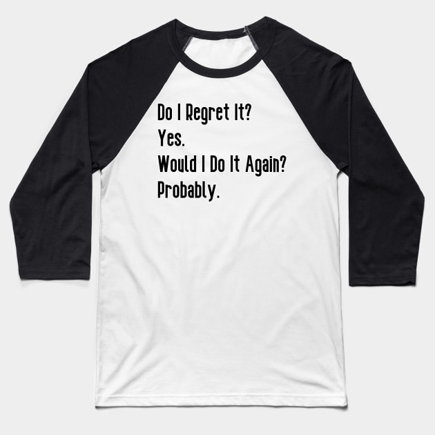 Nick Miller Quote Baseball T-Shirt by Pretty Good Shirts